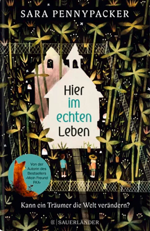 Hier im echten Leben by Sara Pennypacker