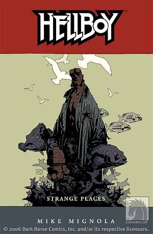 Hellboy, Vol. 6: Strange Places by Mike Mignola