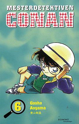 Mesterdetektiven Conan 6 by Gosho Aoyama