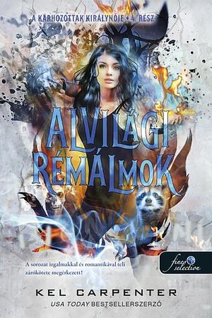 Alvilági ​rémálmok by Kel Carpenter