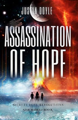 Assassination of Hope by Justin Doyle