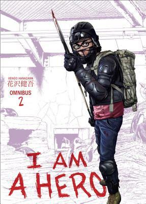 I Am a Hero Omnibus, Volume 2 by Kengo Hanazawa
