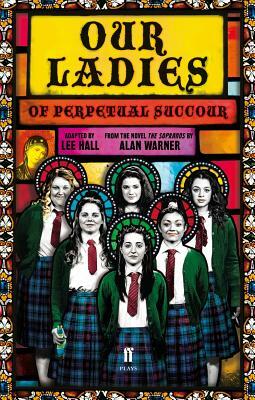 Our Ladies of Perpetual Succour by Lee Hall
