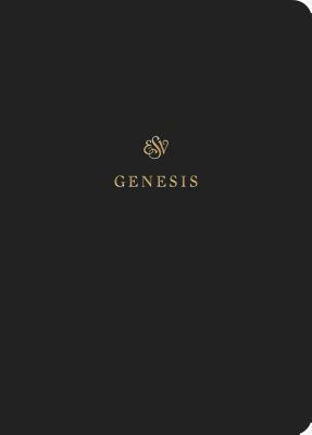 ESV Scripture Journal: Genesis: Genesis by 