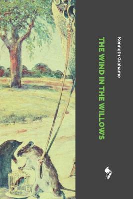 The Wind in the Willows by Kenneth Grahame