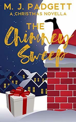 The Chimney Sweep by M.J. Padgett, M.J. Padgett