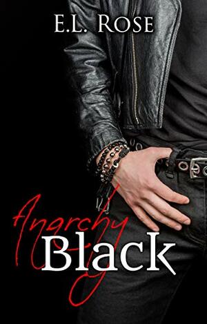 Anarchy Black by E.L. Rose