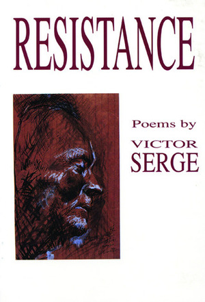 Resistance by Victor Serge, James Brook, Richard Greeman