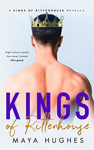 Kings of Rittenhouse by Maya Hughes