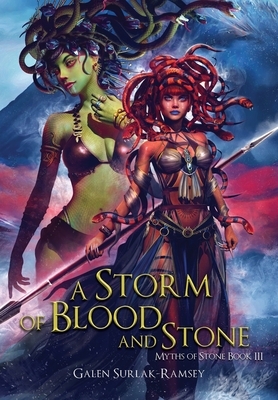 A Storm of Blood and Stone by Galen Surlak-Ramsey