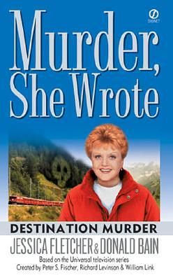 Destination Murder by Donald Bain, Jessica Fletcher