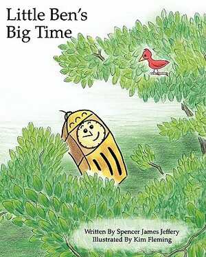 Little Ben's Big Time by Spencer James Jeffery