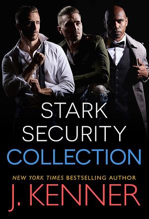 Stark Security: Collection by J. Kenner