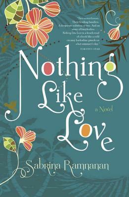 Nothing Like Love by Sabrina Ramnanan