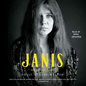 Janis: Her Life and Music by Holly George-Warren