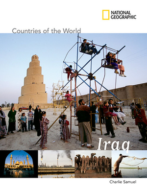 National Geographic Countries of the World: Iraq by Charlie Samuels