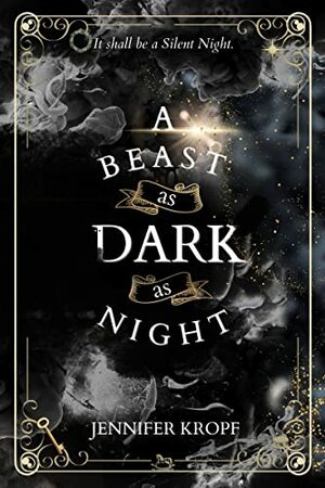 A Beast as Dark as Night by Jennifer Kropf