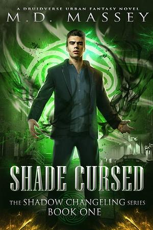 Shade Cursed by M.D. Massey