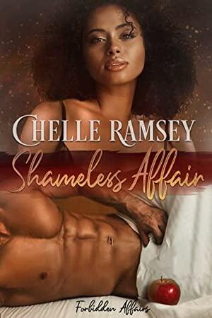 Shameless Affair by Chelle Ramsey