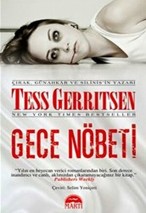 Gece Nobeti by Tess Gerritsen