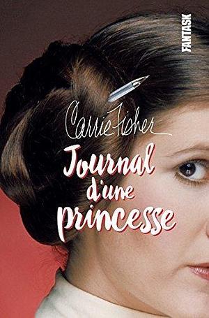 Carrie Fisher, Journal d'une princesse by Isabelle Pernot, Carrie Fisher