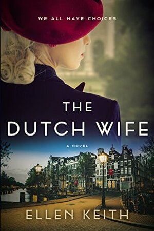 The Dutch Wife by Ellen Keith