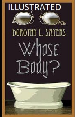 Whose Body? Illustrated by Dorothy L. Sayers