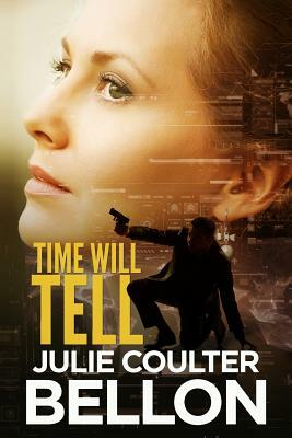 Time Will Tell by Julie Coulter Bellon