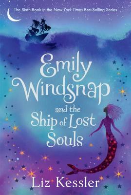 Emily Windsnap and the Ship of Lost Souls by Liz Kessler
