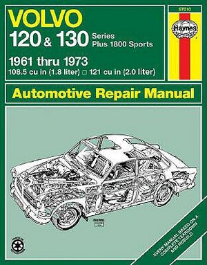 Volvo 120 and 130 Series and 1800 Sports, 1961-1973 by John Haynes