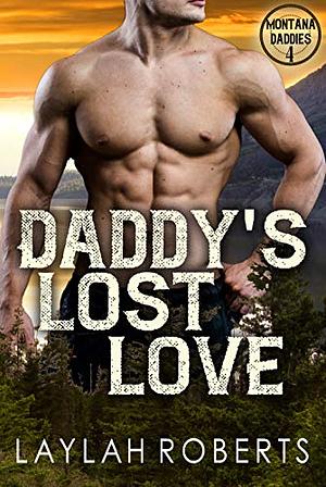 Daddy's Lost Love by Laylah Roberts