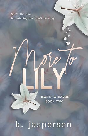 More to Lily by K. Jaspersen