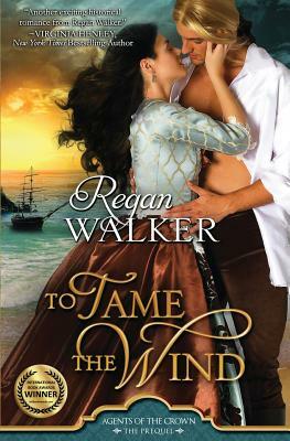 To Tame the Wind by Regan Walker