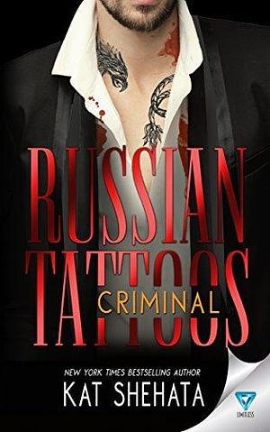 Russian Tattoos: Criminal by Kat Shehata, Kat Shehata