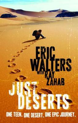 Just Deserts by Eric Walters, Ray Zahab