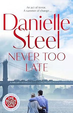 Never Too Late by Danielle Steel