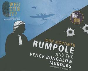 Rumpole and the Penge Bungalow Murders by John Mortimer