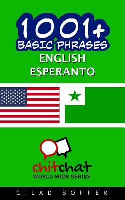 1001+ Basic Phrases English - Esperanto by Gilad Soffer