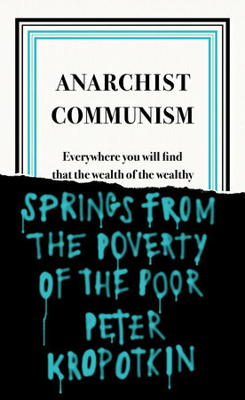 Anarchist Communism by Peter Kropotkin