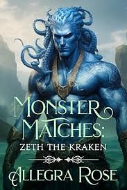 Monster Matches: Zeth the Kraken by Allegra Rose