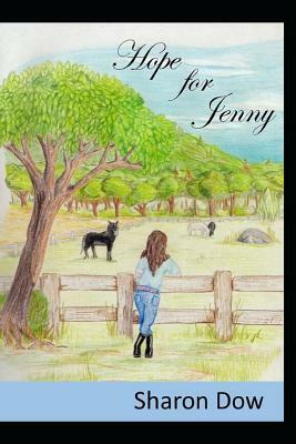 Hope for Jenny by Sharon Dow