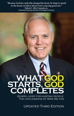 What God Starts, God Completes by Michael A. Milton
