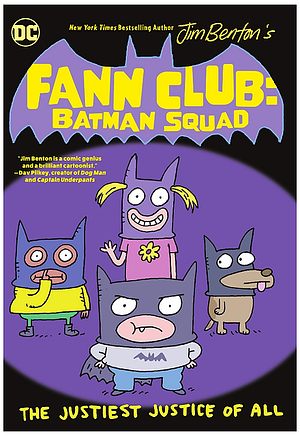 Fann Club: Batman Squad by Jim Benton