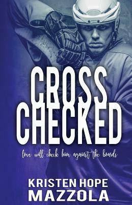 Cross Checked by Kristen Hope Mazzola