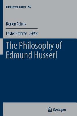 The Philosophy of Edmund Husserl by Dorion Cairns