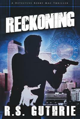 Reckoning by R. S. Guthrie