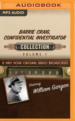 Barrie Craig, Confidential Investigator, Collection 1 by Black Eye Entertainment