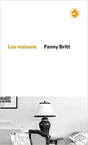 Les maisons by Fanny Britt