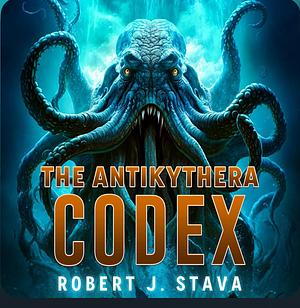 The Antikythera Codex by Robert J. Stava