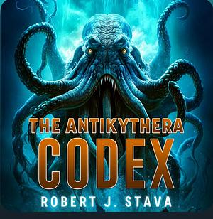 The Antikythera Codex by Robert J. Stava